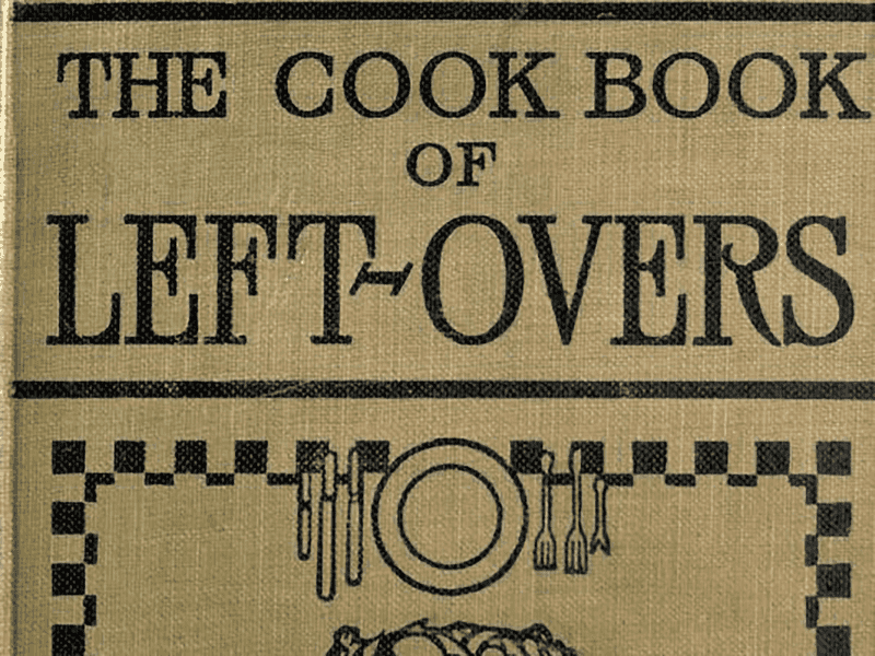 Leftovers Were Treated Like Treasure
